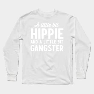 Little hippie little gangster Long Sleeve T-Shirt